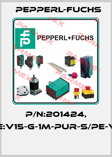 P/N:201424, Type:V15-G-1M-PUR-S/PE-V15-G  Pepperl-Fuchs