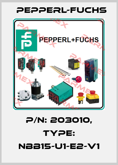 p/n: 203010, Type: NBB15-U1-E2-V1 Pepperl-Fuchs