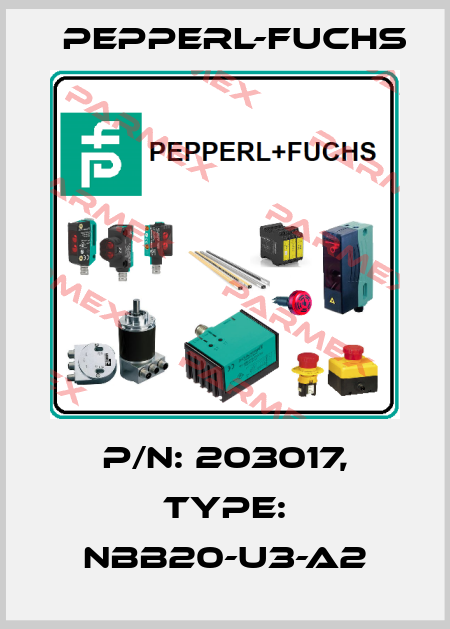 p/n: 203017, Type: NBB20-U3-A2 Pepperl-Fuchs