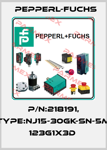 P/N:218191, Type:NJ15-30GK-SN-5M       123G1x3D  Pepperl-Fuchs