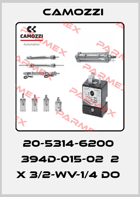 20-5314-6200  394D-015-02  2 X 3/2-WV-1/4 DO  Camozzi