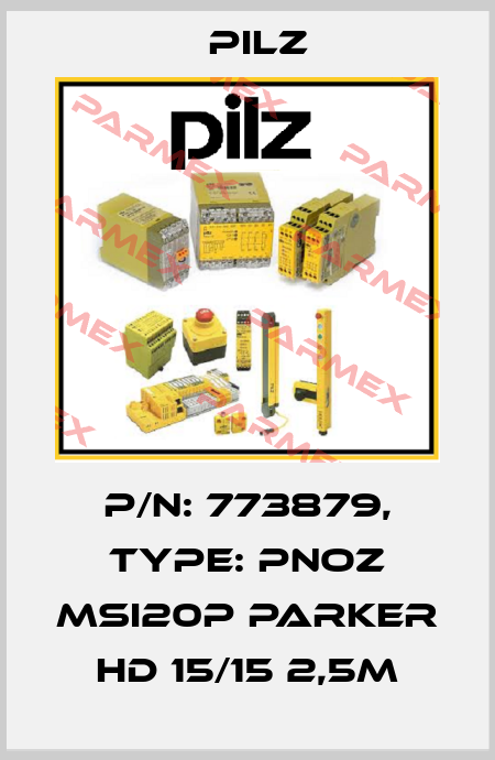 p/n: 773879, Type: PNOZ MSI20P PARKER HD 15/15 2,5M Pilz