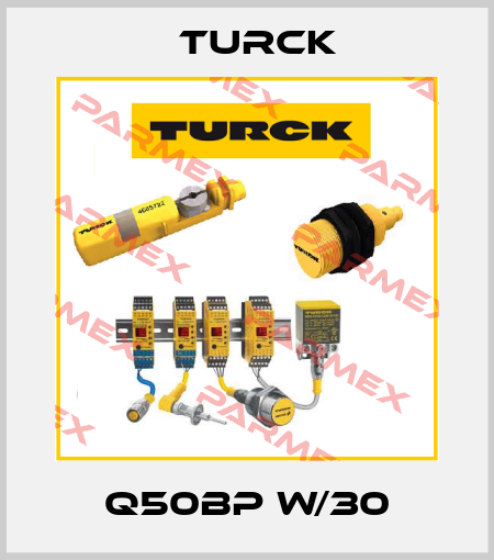 Q50BP W/30 Turck