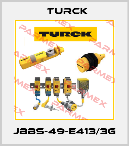 JBBS-49-E413/3G Turck