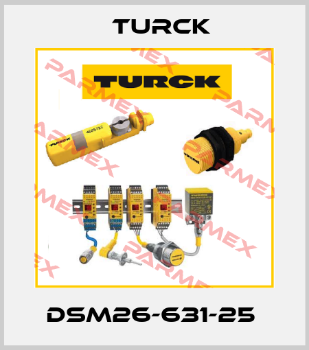 DSM26-631-25  Turck
