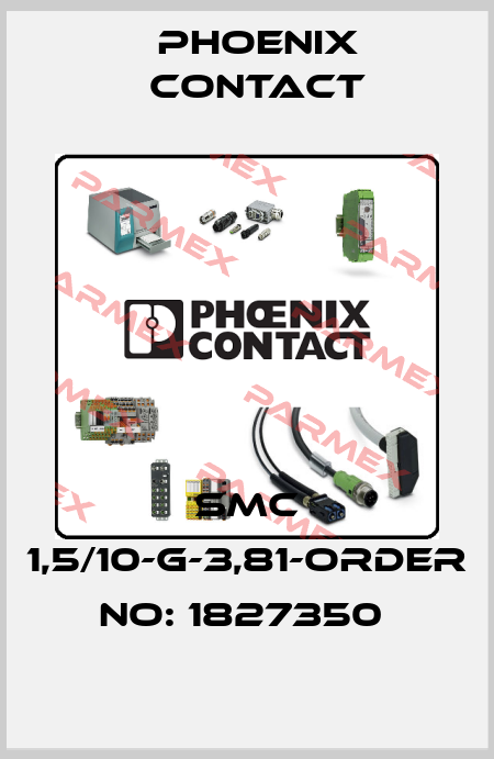 SMC 1,5/10-G-3,81-ORDER NO: 1827350  Phoenix Contact