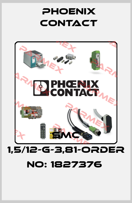 SMC 1,5/12-G-3,81-ORDER NO: 1827376  Phoenix Contact