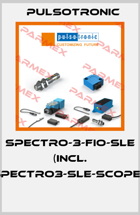 SPECTRO-3-FIO-SLE   (incl. SPECTRO3-SLE-Scope*)  Pulsotronic