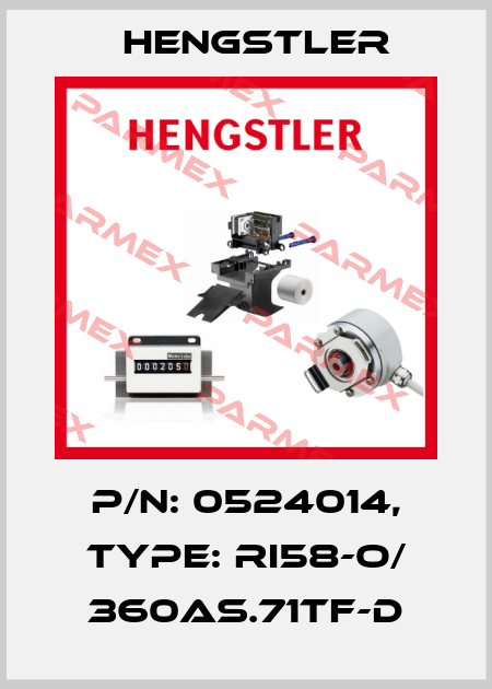 p/n: 0524014, Type: RI58-O/ 360AS.71TF-D Hengstler