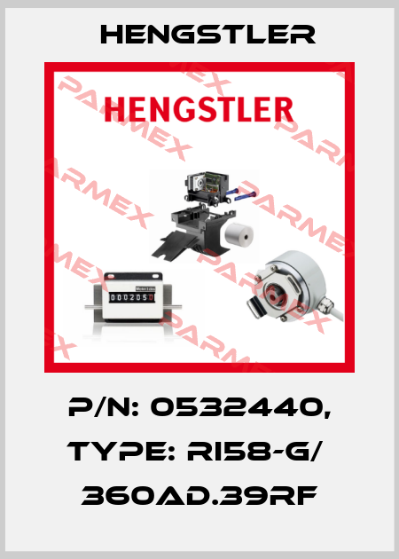 p/n: 0532440, Type: RI58-G/  360AD.39RF Hengstler